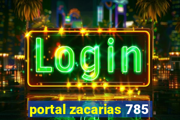 portal zacarias 785